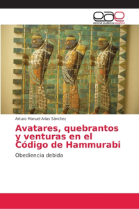 Avatares, quebrantos y venturas en el Código de Hammurabi