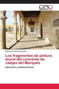 fragmentos de pintura mural del convento de Jalapa del Marqués