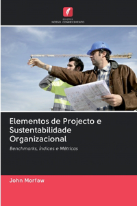 Elementos de Projecto e Sustentabilidade Organizacional
