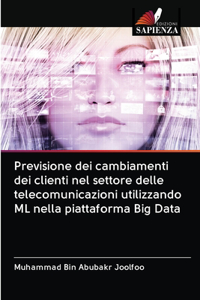 Previsione dei cambiamenti dei clienti nel settore delle telecomunicazioni utilizzando ML nella piattaforma Big Data