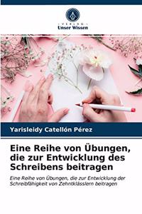 Eine Reihe von Übungen, die zur Entwicklung des Schreibens beitragen