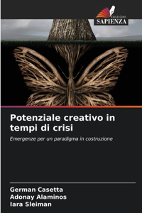 Potenziale creativo in tempi di crisi