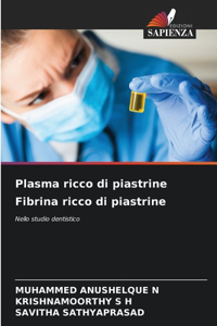 Plasma ricco di piastrine Fibrina ricco di piastrine