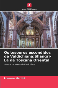 Os tesouros escondidos de Valdichiana