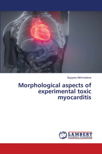 Morphological aspects of experimental toxic myocarditis