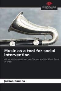 Music as a tool for social intervention