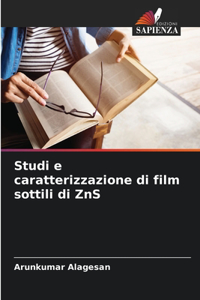 Studi e caratterizzazione di film sottili di ZnS