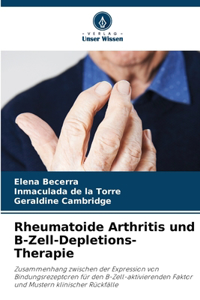 Rheumatoide Arthritis und B-Zell-Depletions-Therapie