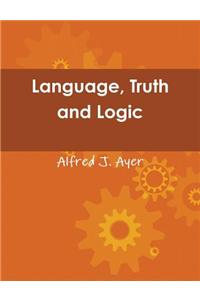 Language, Truth and Logic