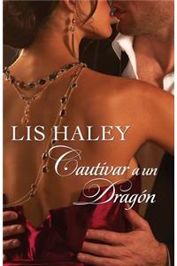Cautivar a un dragón