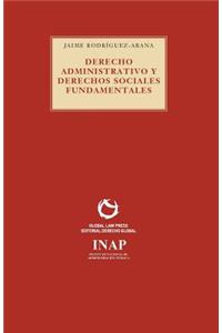 Derecho Administrativo y derechos sociales fundamentales