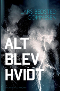 Alt blev hvidt