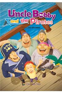 Uncle Bobby and the Pirates