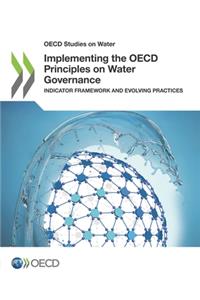 OECD Studies on Water Implementing the OECD Principles on Water Governance