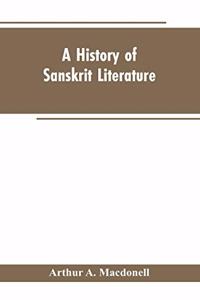 History of Sanskrit Literature