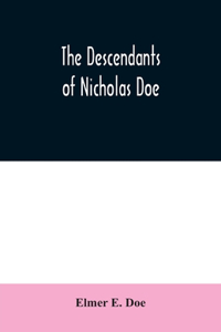 The descendants of Nicholas Doe