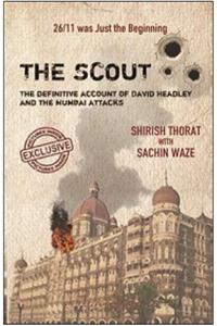 The Scout : 26/11 Was Just the Beginning