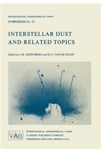 Interstellar Dust and Related Topics