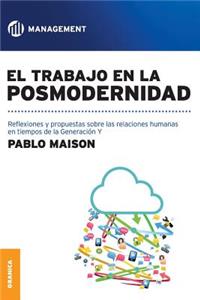 Trabajo En La Posmodernidad