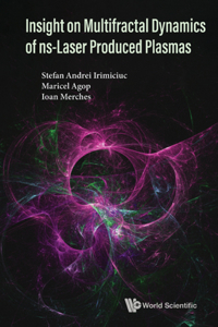Insight on Multifractal Dynamics of Ns-Laser Produced Plasmas