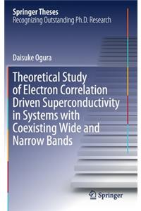 Theoretical Study of Electron Correlation Driven Superconductivity in Systems with Coexisting Wide and Narrow Bands