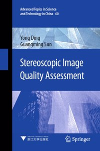 Stereoscopic Image Quality Assessment