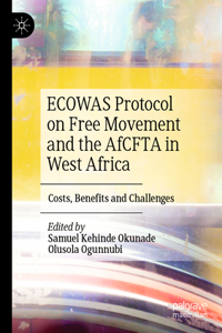 Ecowas Protocol on Free Movement and the Afcfta in West Africa