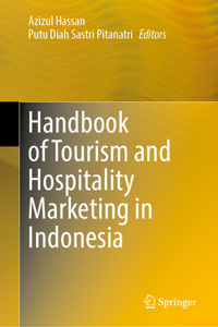 Handbook of Tourism and Hospitality Marketing in Indonesia