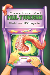 Cuentos del Multiverso (ed. ilustrada)