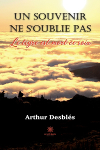 Un souvenir ne s'oublie pas