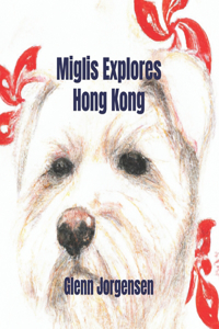 Miglis Explores Hong Kong