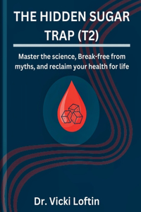 The Hidden Sugar Trap (T2)