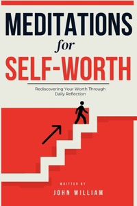 Meditations for Self-Worth