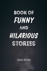 Book of Funny and Hilarious Stories