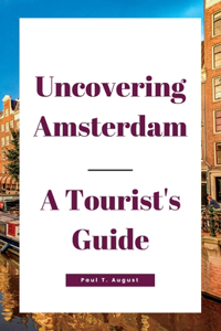 Uncovering Amsterdam
