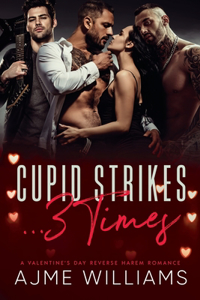 Cupid Strikes... 3 Times