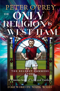 The Only Religion Is West Ham