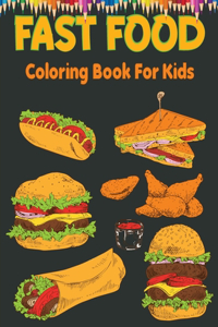Fast Food Coloring Book For Kids