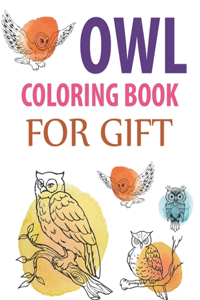 Owl Coloring Book For Gift