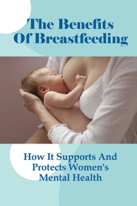 Benefits Of Breastfeeding