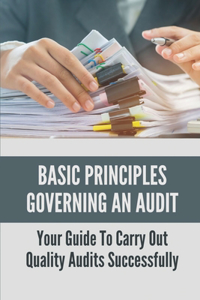 Basic Principles Governing An Audit