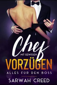 Chef mit gewissen Vorzügen