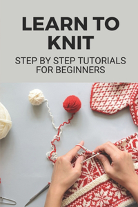 Learn To Knit