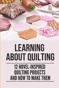 Learning About Quilting