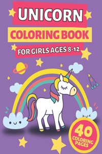 Unicorn Coloring Book For Girls Ages 8-12