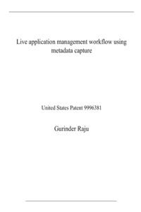 Live application management workflow using metadata capture