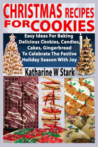 Christmas Recipes For Cookies