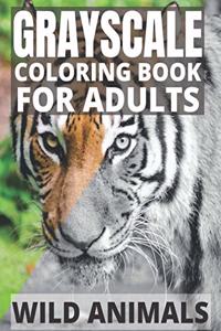 Grayscale Coloring Book For Adults - Wild Animals