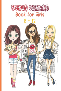 Fashion Coloring Book For Girls 8 - 12