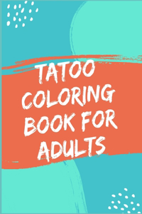 Tatoo coloring book for adults